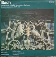 Bach - Preise Dein Glücke, Gesegnetes Sachsen. Dramma Per Musica BWV 215