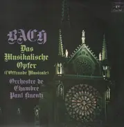 Bach - Das Musikalische Opfer (L'Offrande Musicale)