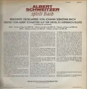 LP - Bach , Albert Schweitzer - Albert Schweitzer Spielt Bach