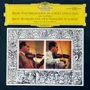 LP - Bach - Violinkonzert In A-moll Und E-dur / Konzert Für Zwei Violinen In D-moll
