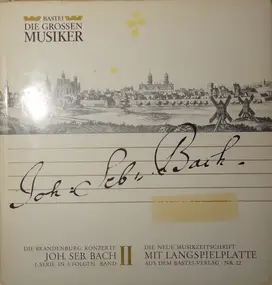 J. S. Bach - Die Brandenburg. Konzerte Joh. Seb. Bach 1. Serie In 3 Folgen, Band II