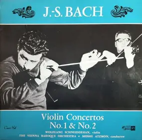 J. S. Bach - Violin Concertos No. 1 & No. 2