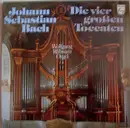 LP - Johann Sebastian Bach , Wolfgang Rübsam - Die Vier Großen Toccaten