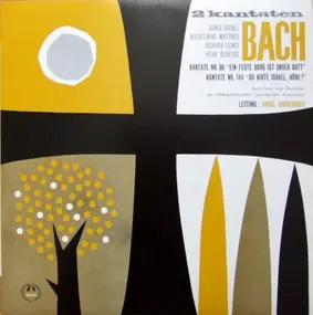 J. S. Bach - 2 Kantaten: Bach