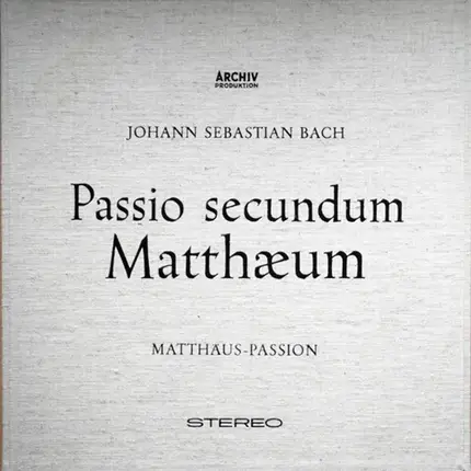 Bach / Karl Richter - Passio Secundum Matthæum (Matthäus-Passion)