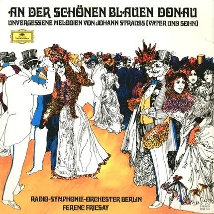 Johann Strauss Jr. / Johann Strauss Sr. - An Der Schonen Blauen Donau: Unvergessene Melodien Von Johann Strauss (Vater Und Sohn)