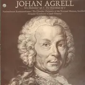 Johan Agrell - Sex sinfonior Op 1 / Six Sinfonias Op 1 (Claude Génetay)