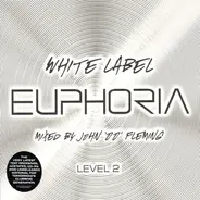 John '00' Fleming - White Label Euphoria Level 2