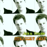 John M. Keane - Straight Away