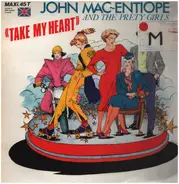 John Mac Entiope and the Pretty Girls - Take My Heart