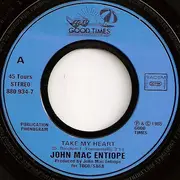 7inch Vinyl Single - John Mac Entiope and the Pretty Girls - Take My Heart