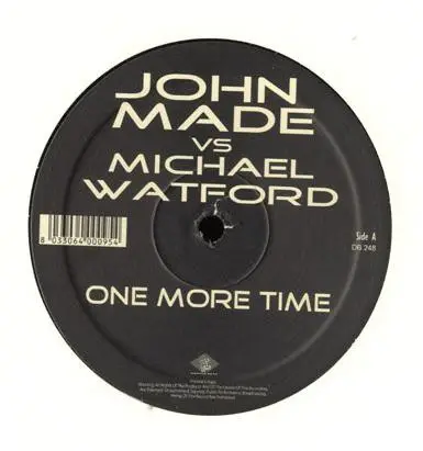 John Made vs Michael Watford - One More Time