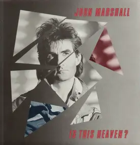 John Marshall - Is This Heaven