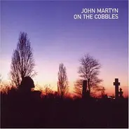 John Martyn - On the Cobbles