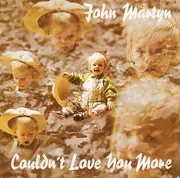 CD - John Martyn - Couldn't Love You More