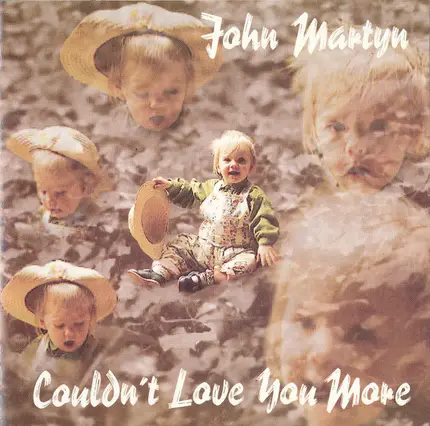 John Martyn - Couldn't Love You More