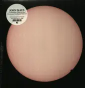 John Maus - A Collection Of Rarities And Previously Unreleased Material