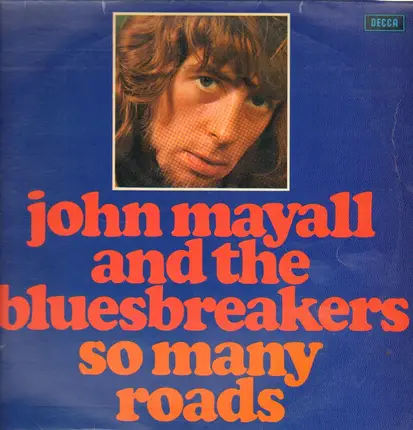 John Mayall & The Bluesbreakers - So Many Roads - An Anthology 1964-1974