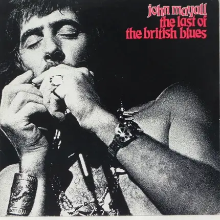 John Mayall - The Last Of The British Blues