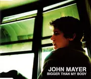 CD Single - John Mayer - Bigger Than My Body
