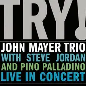 John Mayer Trio - Try!