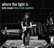 John Mayer - WHERE THE LIGHT IS