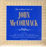 John McCormack - The Golden Voice of