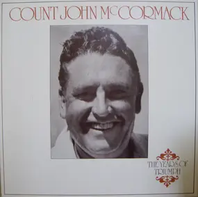 John Mc Cormack - The Years Of Triumph