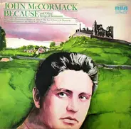 John McCormack - Because And Other Songs Of Sentiment