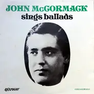 John McCormack - Sings Ballads