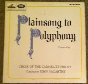 John McCarthy - Plainsong to Polyphony Volume One