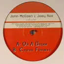 12inch Vinyl Single - John McCash & Joey Riot - On A Dream / Cross Format