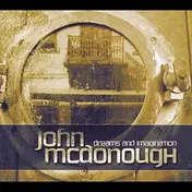 John McDonough - Dreams And Imagination