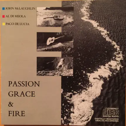John McLaughlin , Al Di Meola , Paco De Lucía - Passion, Grace & Fire