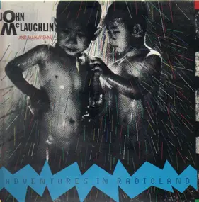 John McLaughlin and Mahavishnu - Adventures in Radioland