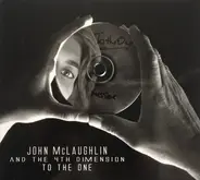 John McLaughlin And The 4th Dimension - To The One