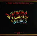 LP - John McLaughlin / Al Di Meola / Paco De Lucía - Friday Night In San Francisco
