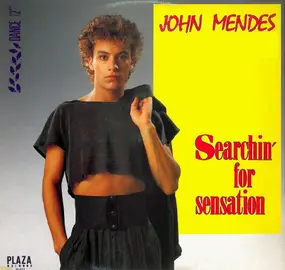 John Mendes - Searchin' For Sensation