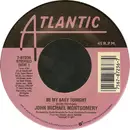 7inch Vinyl Single - John Michael Montgomery - Be My Baby Tonight / Full-Time Love