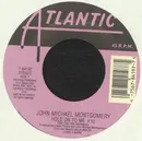 7inch Vinyl Single - John Michael Montgomery - Hold On To Me