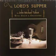 LP - John Michael Talbot With Choir & Orchestra - The Lord's Supper