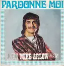 7inch Vinyl Single - John Mike Arlow - Pardonne Moi