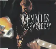 John Miles - One More Day Without Love