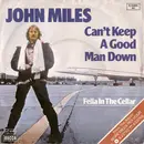 7inch Vinyl Single - John Miles - Can't Keep A Good Man Down