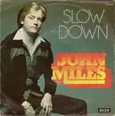 7inch Vinyl Single - John Miles - Slow Down