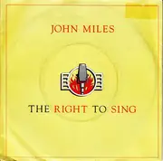 7inch Vinyl Single - John Miles - The Right To Sing