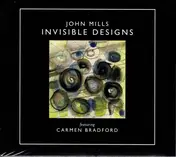 John Mills - Invisible Designs