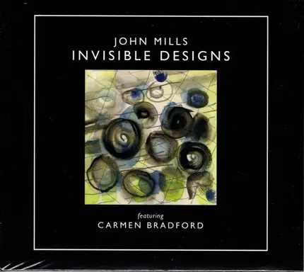 John Mills Featuring Carmen Bradford - Invisible Designs