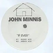 12inch Vinyl Single - John Minnis - If Ever - different label artwork