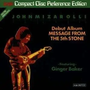 John Mizarolli - Message from the 5th Stone